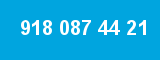 918 087 44 21